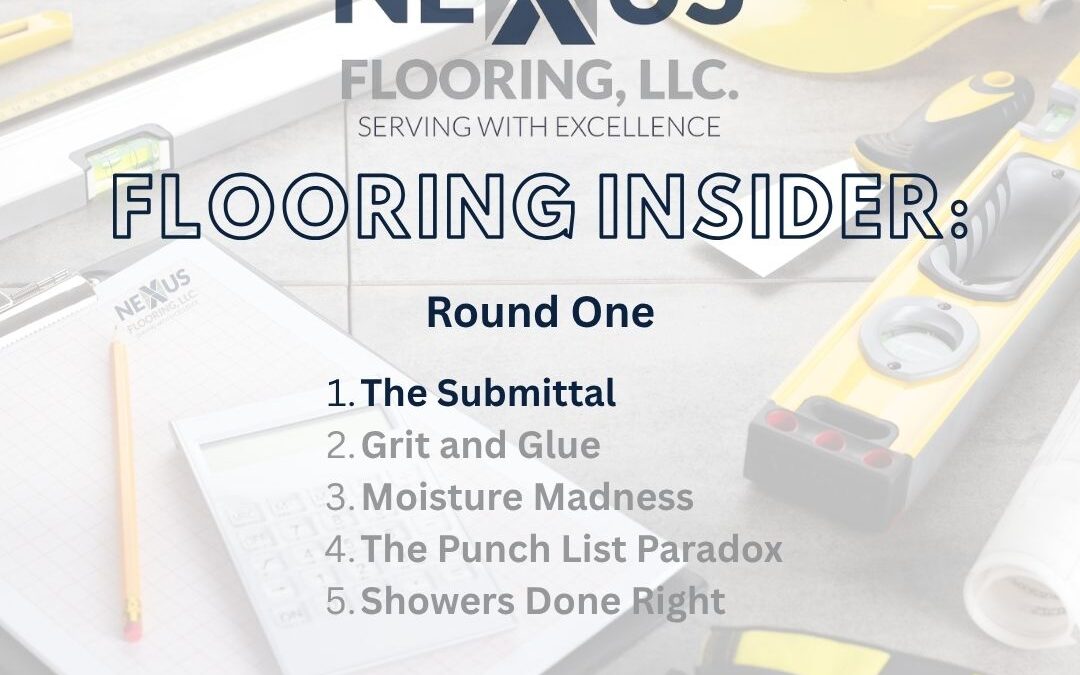 1. The Nexus Flooring Insider: The Submittal