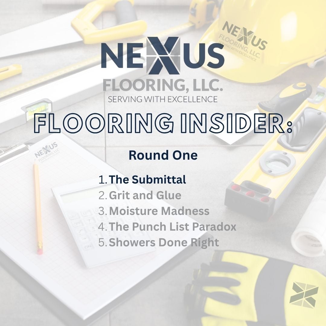 The Nexus Flooring Insider: The Submittal