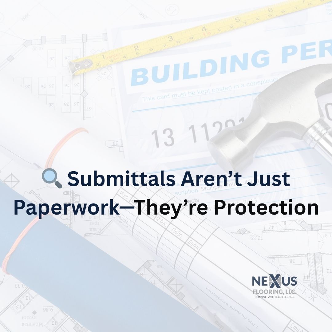 Nexus Flooring Blog Image: Submittals are not just paperwork