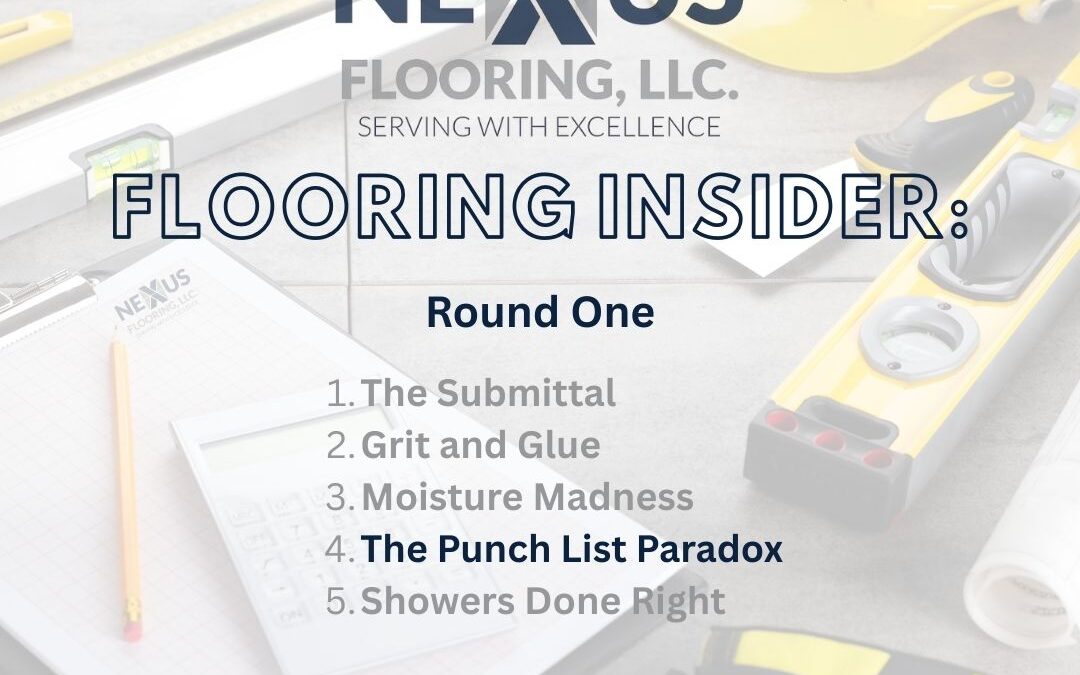 4. The Nexus Flooring Insider: The Punch List Paradox