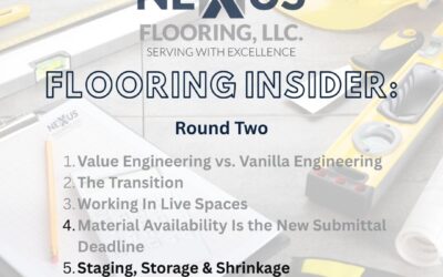 10. The Nexus Flooring Insider: Staging, Storage & Shrinkage