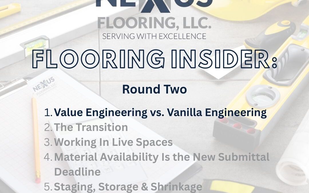 6. The Nexus Flooring Insider: Value Engineering vs. Vanilla Engineering